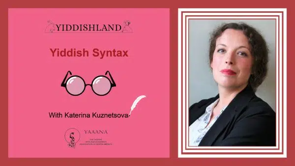 Past event poster advertising Yiddish Syntax, with the photo of the teacher, Katerina Kuznetsova.