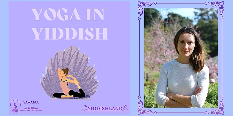 Yoga in Yiddish with Tanya Yakovleva