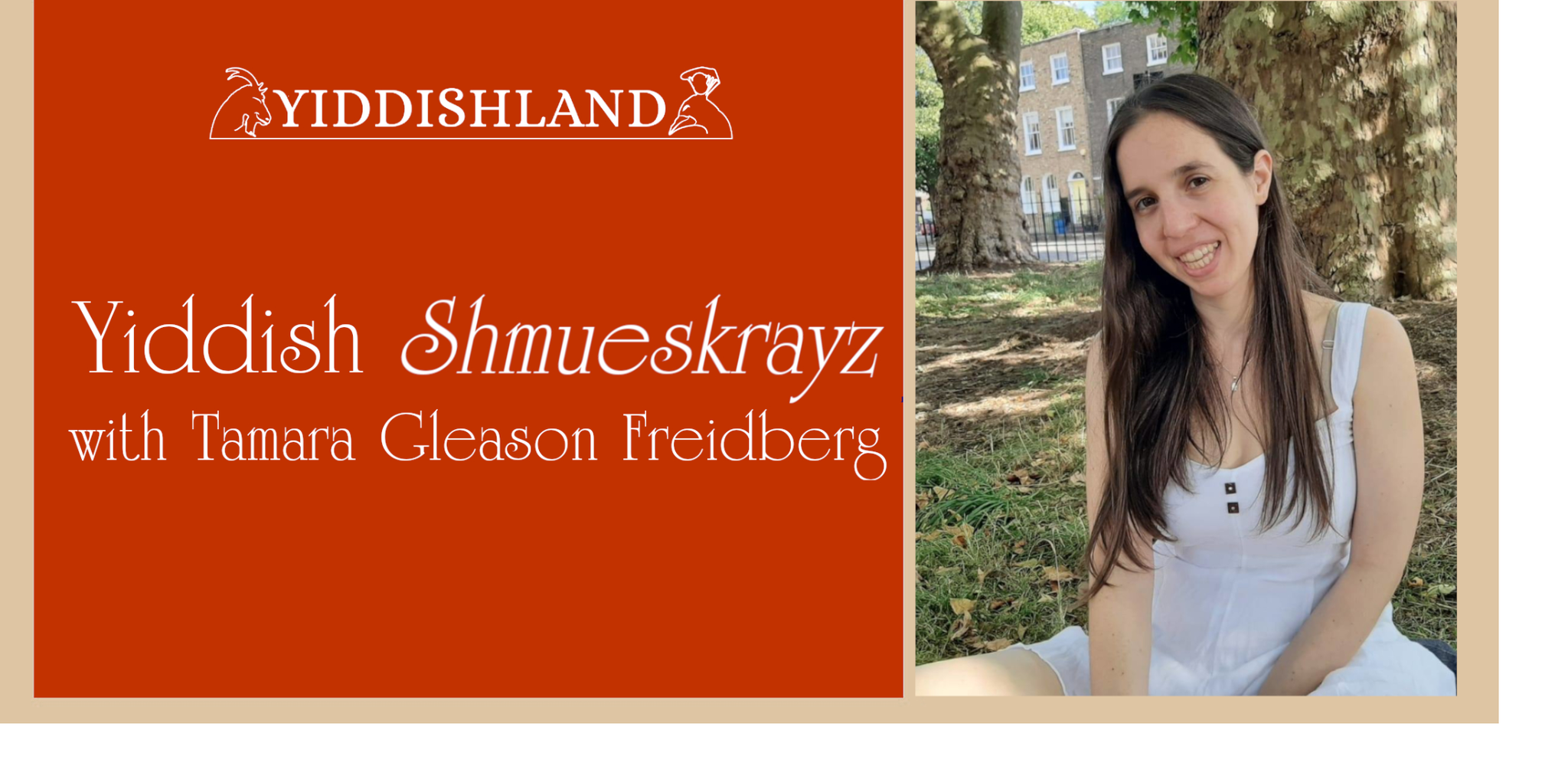  Yiddish Shmueskrayz with Tamara Gleason Freidberg banner