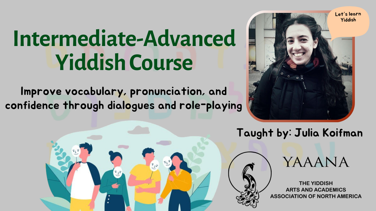 Past class: Intermediate-Advanced Yiddish class poster with a photo of the teacher Julia Koifman