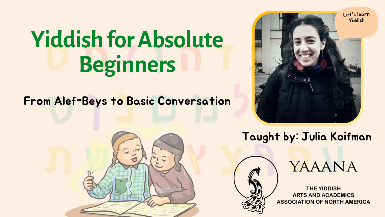 Past class: Yiddish for Absolute Beginners poster, with the photo of the teacher Julia Koifman